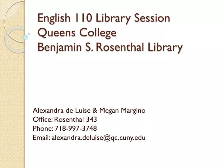 english 110 library session queens college benjamin s rosenthal library