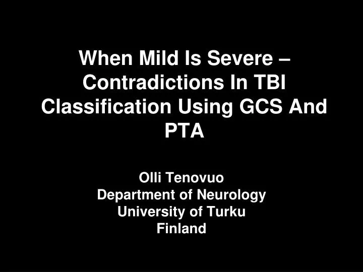 when mild is severe contradictions in tbi classification using gcs and pta