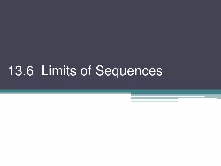 13 6 limits of sequences