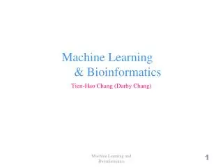 Machine Learning &amp; Bioinformatics