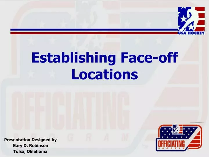 establishing face off locations