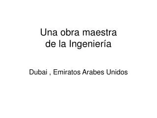 una obra maestra de la ingenier a