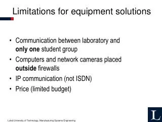 Limitations for equipment solutions