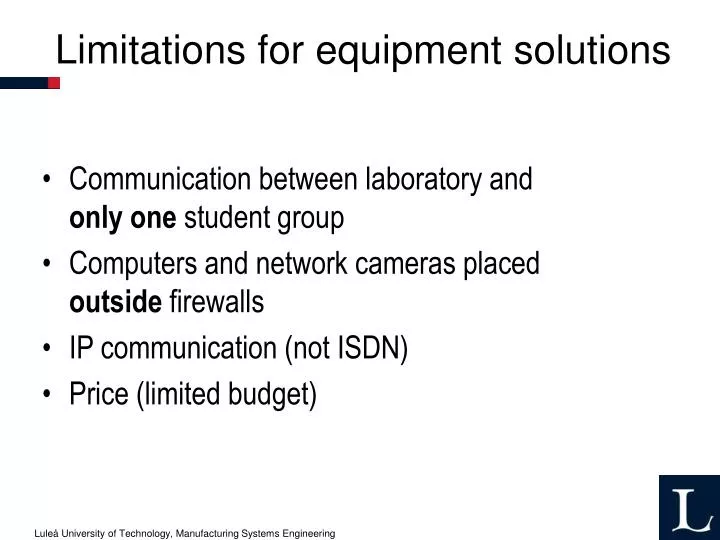 limitations for equipment solutions