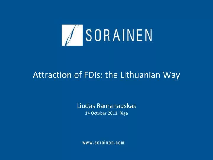 attraction of fdis the lithuanian way liudas ramanauskas 14 october 2011 riga