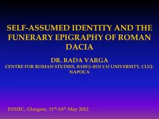 SELF-ASSUMED IDENTITY AND THE FUNERARY EPIGRAPHY OF ROMAN DACIA