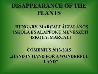 DISAPPEARANCE OF THE PLANTS