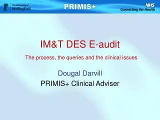 IM&amp;T DES E-audit The process, the queries and the clinical issues