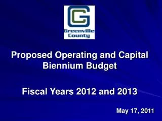Proposed Operating and Capital Biennium Budget Fiscal Years 2012 and 2013