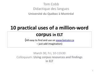 March 30, Fri, 10-11h30 Colloquium: Using corpus resources and findings in ELT