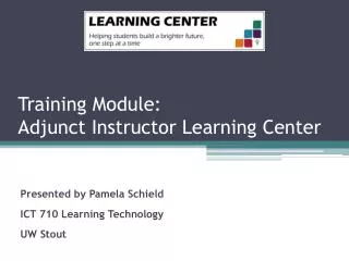 Training Module: Adjunct Instructor Learning Center