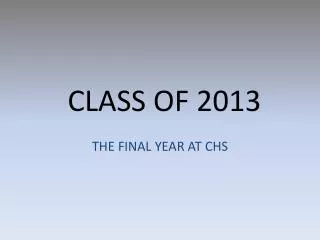 CLASS OF 2013