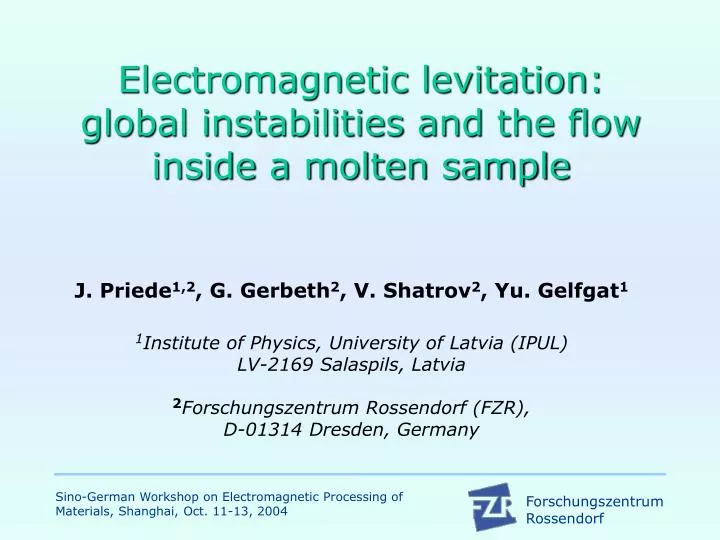 electromagnetic levitation global instabilities and the flow inside a molten sample