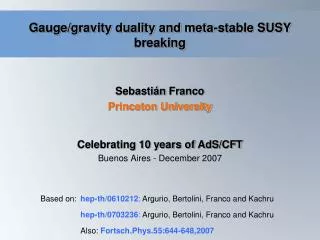 Gauge/gravity duality and meta-stable SUSY breaking