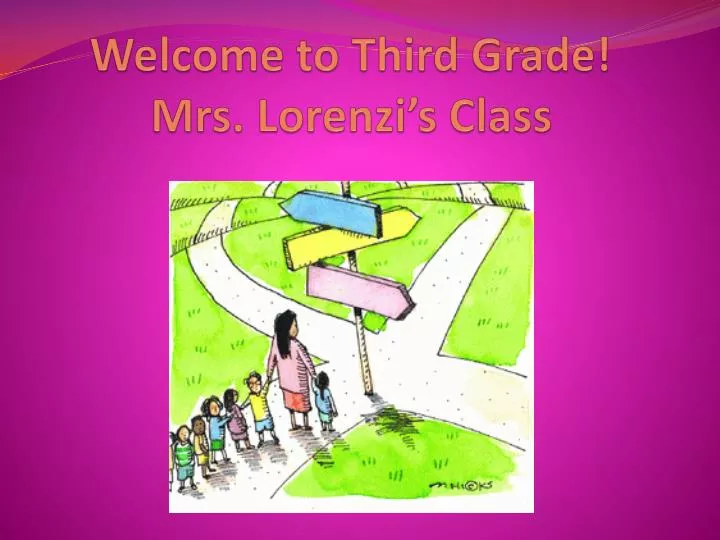 welcome to third grade mrs lorenzi s class