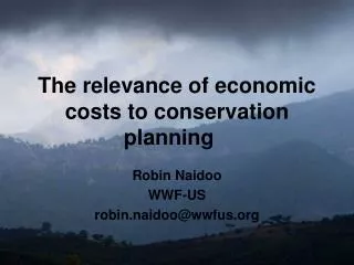 The relevance of economic costs to conservation planning