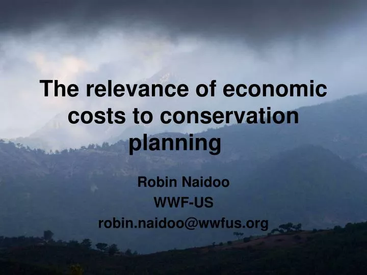 the relevance of economic costs to conservation planning