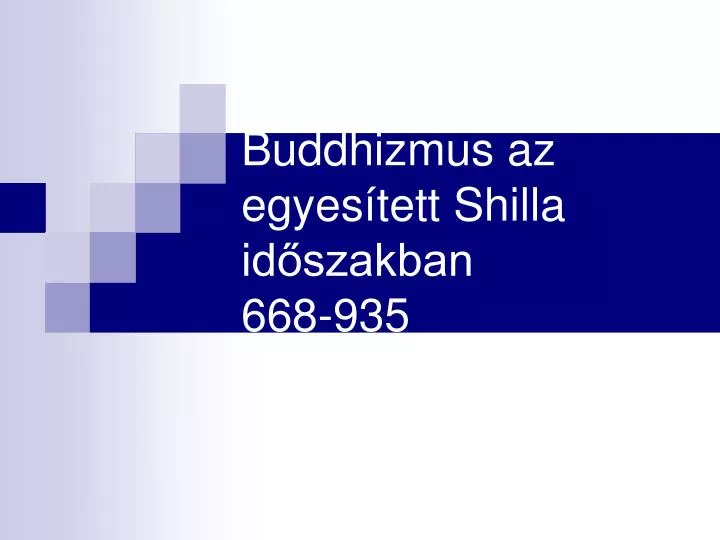 buddhizmus az egyes tett shilla id szakban 668 935
