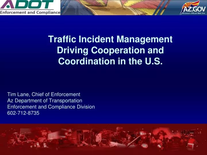 traffic incident management driving cooperation and coordination in the u s