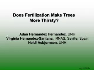 Does Fertilization Make Trees More Thirsty?