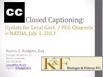 Closed Captioning: - slide 1