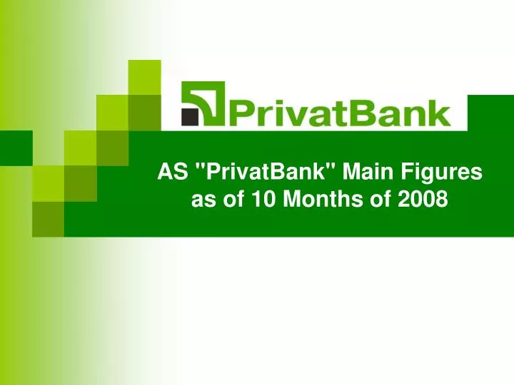 as privatbank main figures as of 10 months of 2008