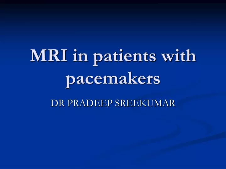 mri in patients with pacemakers