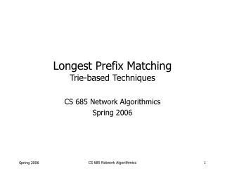 Longest Prefix Matching Trie-based Techniques