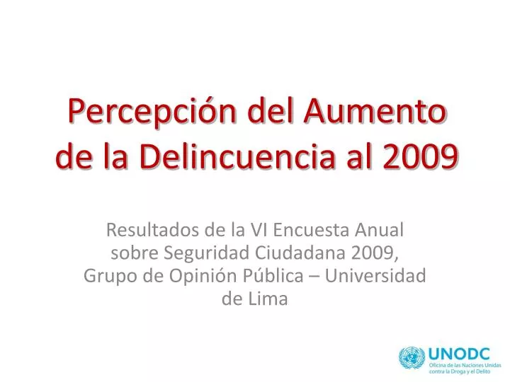 percepci n del aumento de la delincuencia al 2009