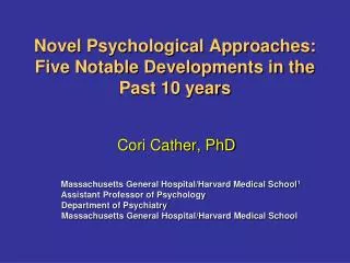 novel psychological approaches five notable developments in the past 10 years