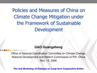 GAO Guangsheng Office of National Coordination Committee on Climate Change,