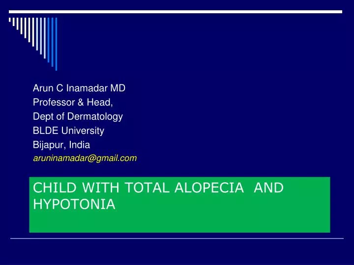 child with total alopecia and hypotonia