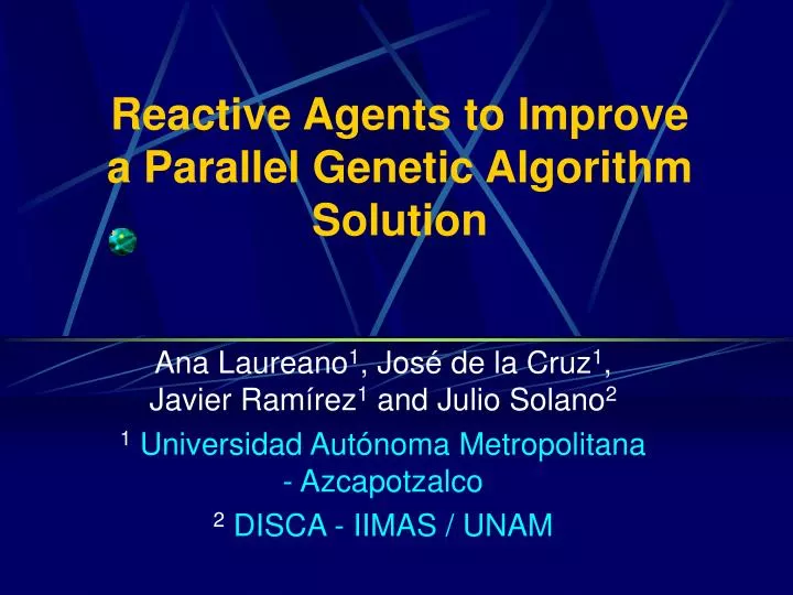 reactive agents to improve a parallel genetic algorithm solution