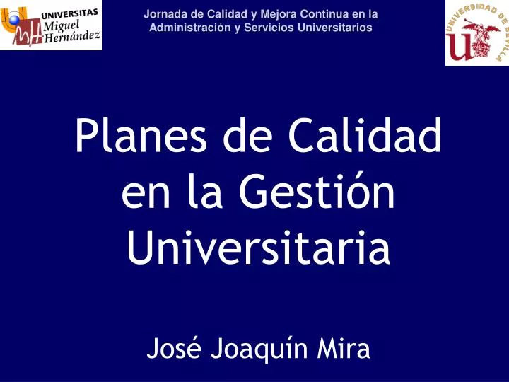 planes de calidad en la gesti n universitaria jos joaqu n mira