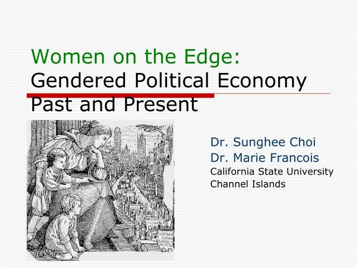 women on the edge gendered political economy past and present