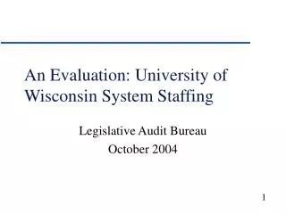 An Evaluation: University of Wisconsin System Staffing