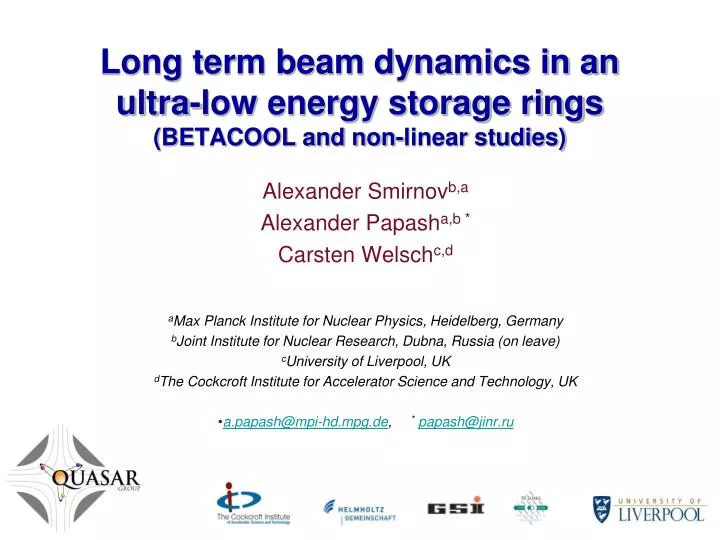 long term beam dynamics in an ultra low energy storage rings betacool and non linear studies