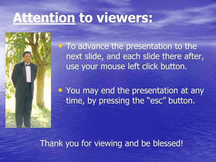 attention to viewers