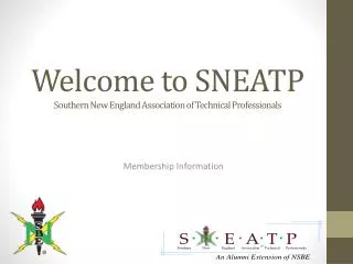 Welcome to SNEATP Southern New England Association of Technical Professionals