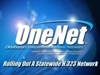 Rolling Out A Statewide H.323 Network