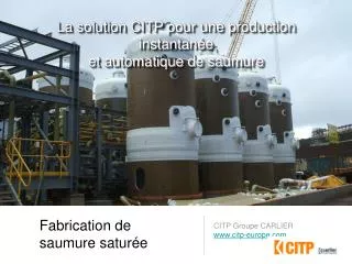 fabrication de saumure satur e