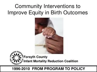 Community Interventions to Improve Equity in Birth Outcomes