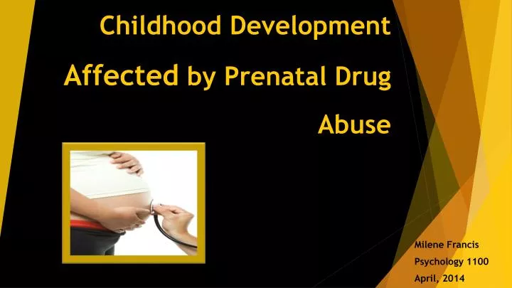 childhood development a ffected by prenatal d rug a buse