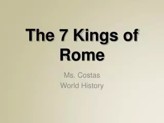 The 7 Kings of Rome