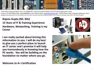 Rajeev Gupta (Mr. RAJ) 15 Years of IT &amp; Training Experience