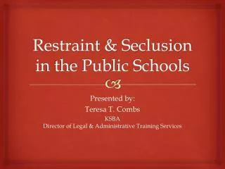 Restraint &amp; Seclusion in the Public Schools