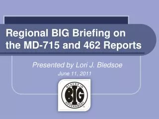 Regional BIG Briefing on the MD-715 and 462 Reports