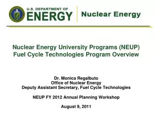 Nuclear Energy University Programs (NEUP) Fuel Cycle Technologies Program Overview