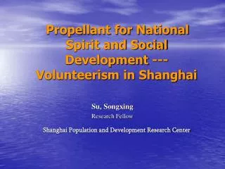 Propellant for National Spirit and Social Development ---Volunteerism in Shanghai Su, Songxing