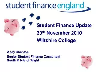 Student Finance Update 30 th November 2010 Wiltshire College